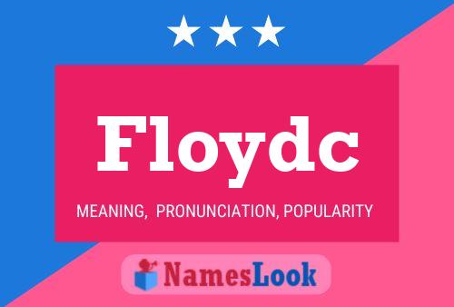 Floydc Name Poster