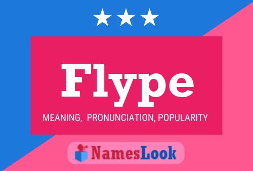 Flype Name Poster