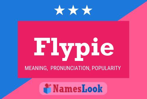 Flypie Name Poster