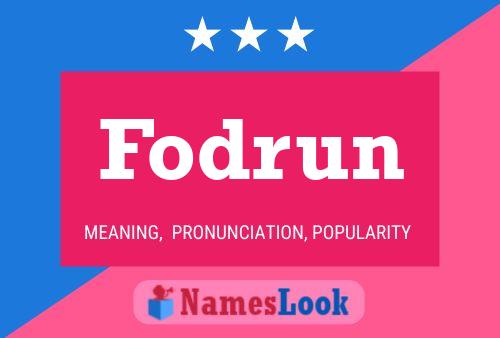 Fodrun Name Poster