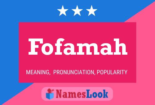 Fofamah Name Poster