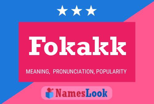 Fokakk Name Poster