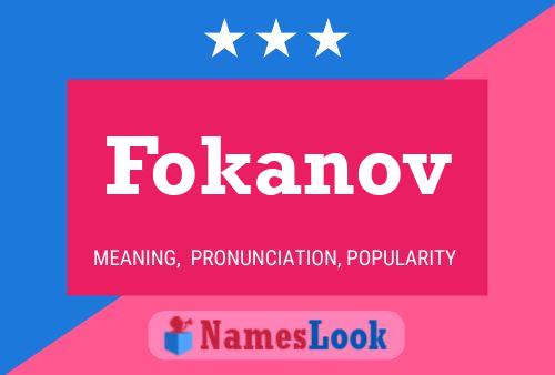 Fokanov Name Poster