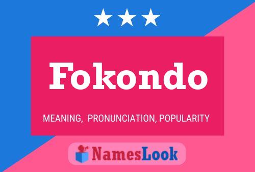 Fokondo Name Poster