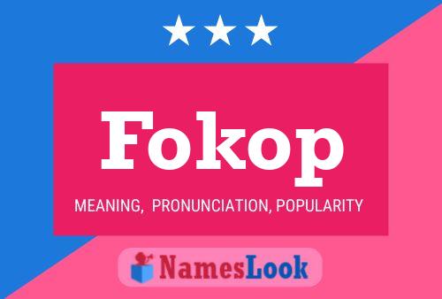 Fokop Name Poster