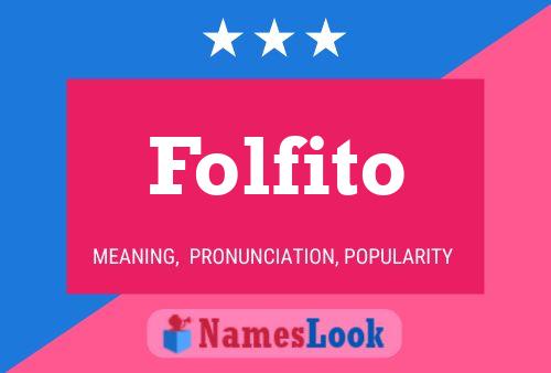 Folfito Name Poster