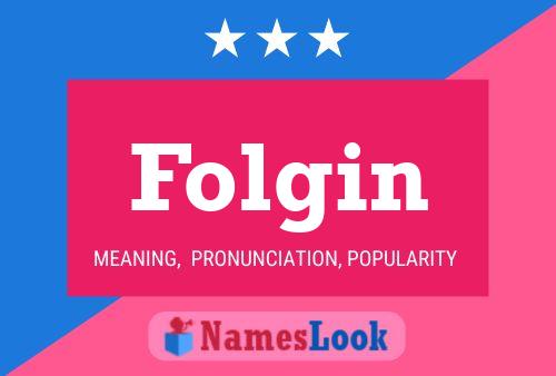 Folgin Name Poster