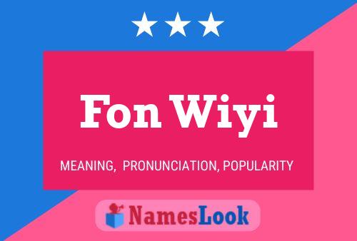 Fon Wiyi Name Poster