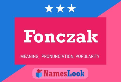 Fonczak Name Poster