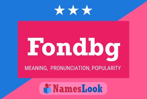 Fondbg Name Poster