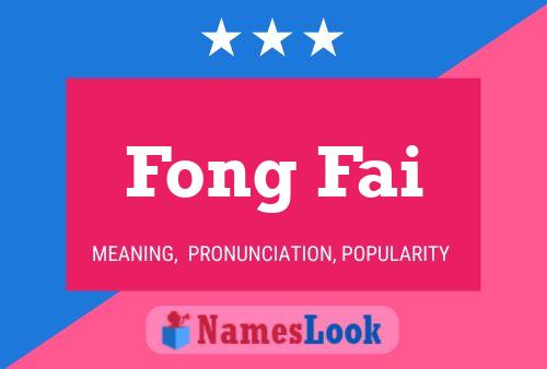 Fong Fai Name Poster