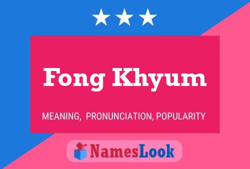 Fong Khyum Name Poster