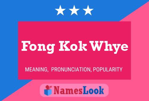 Fong Kok Whye Name Poster