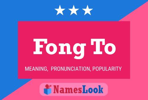 Fong To Name Poster