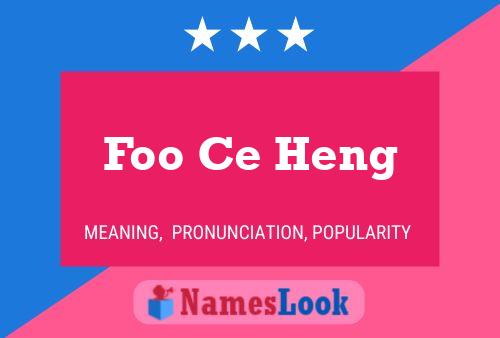 Foo Ce Heng Name Poster