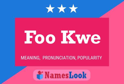 Foo Kwe Name Poster