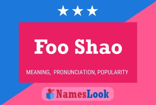 Foo Shao Name Poster