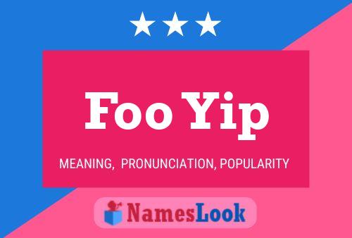 Foo Yip Name Poster