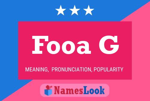 Fooa G Name Poster