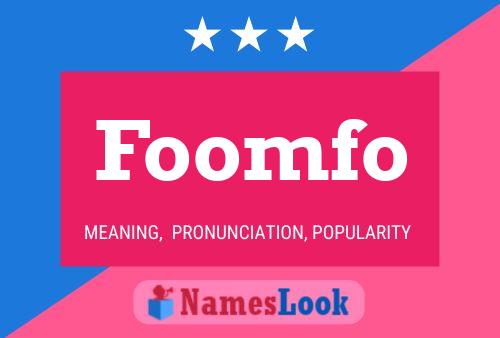 Foomfo Name Poster