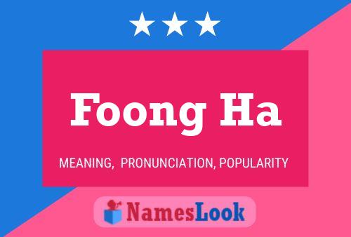 Foong Ha Name Poster