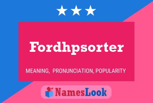 Fordhpsorter Name Poster