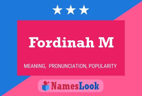 Fordinah M Name Poster