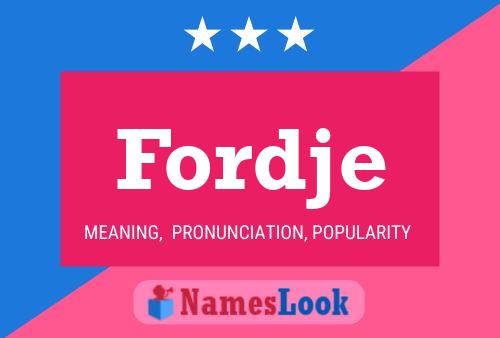 Fordje Name Poster