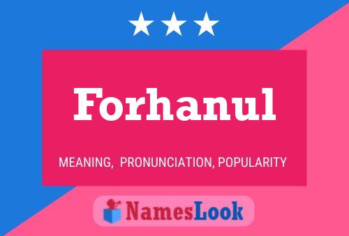 Forhanul Name Poster