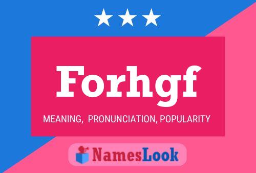 Forhgf Name Poster