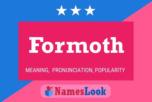 Formoth Name Poster