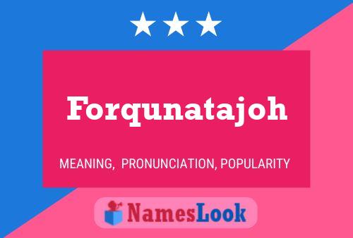 Forqunatajoh Name Poster