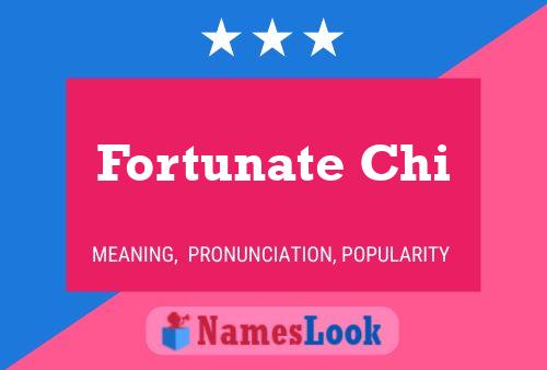 Fortunate Chi Name Poster