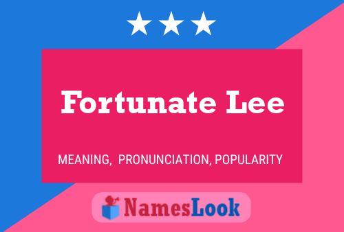 Fortunate Lee Name Poster