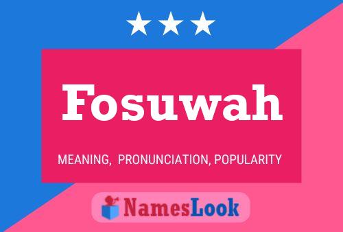 Fosuwah Name Poster