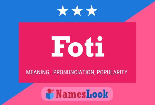 Foti Name Poster