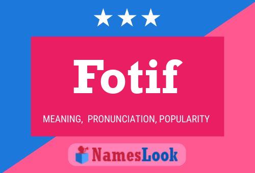 Fotif Name Poster