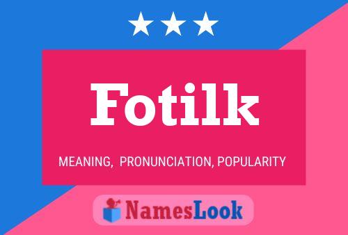 Fotilk Name Poster