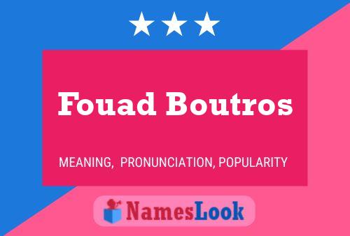 Fouad Boutros Name Poster