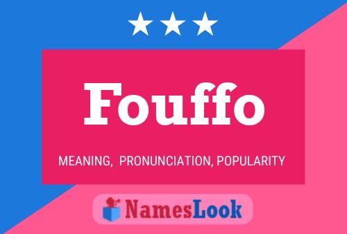 Fouffo Name Poster