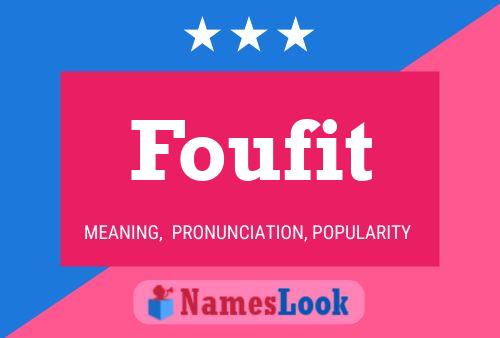 Foufit Name Poster