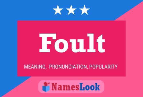 Foult Name Poster