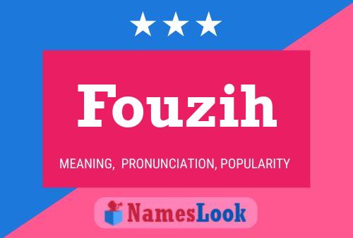 Fouzih Name Poster