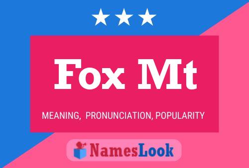 Fox Mt Name Poster