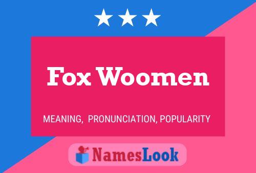 Fox Woomen Name Poster