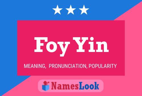 Foy Yin Name Poster