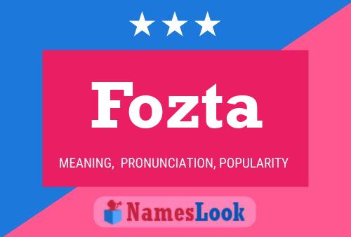 Fozta Name Poster