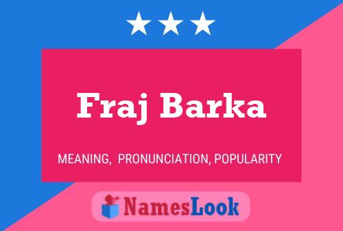 Fraj Barka Name Poster