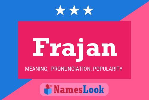 Frajan Name Poster