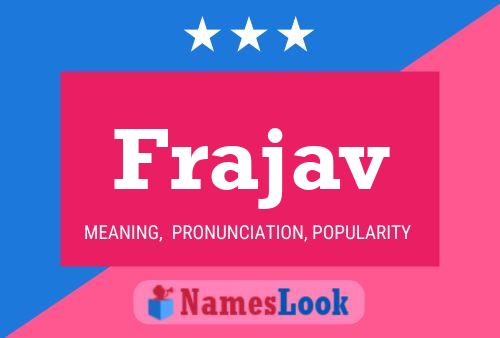 Frajav Name Poster